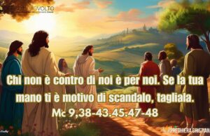 Preghiera della domenica dei Bambini: Aiutami a Scegliere il Bene chi non è contro di noi è per noi