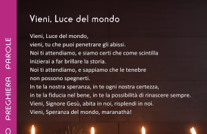 Vieni, Luce del mondo Vieni, Luce del mondo