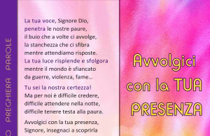 Avvolgici con la tua presenza Avvolgici con la tua presenza