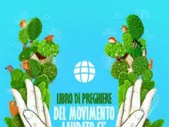 Libro di Preghiere del Movimento Laudato Si’: una raccolta di preghiere per vivere la spiritualità ecologica Libro di Preghiere del Movimento Laudato Si’
