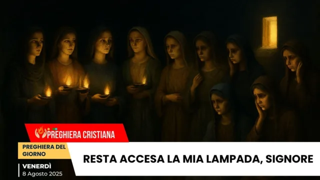 Resta accesa la mia lampada, Signore