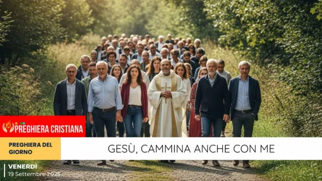 preghiera del giorno - Gesù, cammina anche con me Gesù, cammina anche con me
