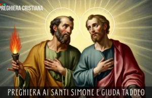 Preghiera ai Santi Simone e Giuda Taddeo Preghiera ai Santi Simone e Giuda Taddeo