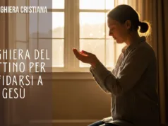 Preghiera del Mattino per Affidarsi a Gesù Preghiera del Mattino per Affidarsi a Gesù