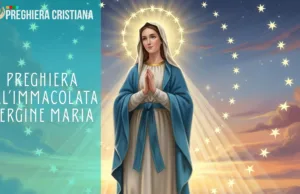 Preghiera all’Immacolata Vergine Maria Preghiera all’Immacolata Vergine Maria