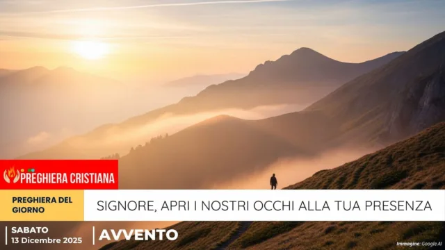 preghiera del giorno - Signore, apri i nostri occhi alla Tua presenza Signore, apri i nostri occhi alla Tua presenza