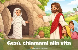 Gesù, chiamami alla vita Gesù, chiamami alla vita - preghiera della domenica dei bambini