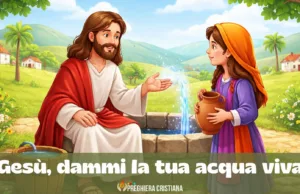 Gesù, dammi la tua acqua viva Gesù, dammi la tua acqua viva
