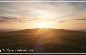Tu, Signore della mia vita Tu, Signore della mia vita