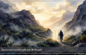 Camminiamo insieme nella luce del Vangelo Camminiamo insieme nella luce del Vangelo