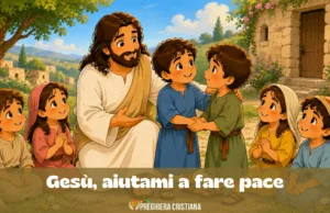 Preghiera della domenica per bambini: Gesù, aiutami a fare pace Gesù, aiutami a fare pace-preghiera della domenica dei bambini