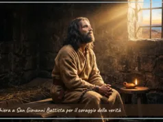 Preghiera a San Giovanni Battista per il coraggio della verità Preghiera a San Giovanni Battista per il coraggio della verità