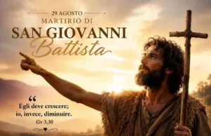 Preghiera a San Giovanni Battista per la fedeltà e il coraggio Preghiera a San Giovanni Battista per la fedeltà e il coraggio