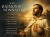 Preghiera a San Raimondo Nonnato per la liberazione del cuore Preghiera a San Raimondo Nonnato