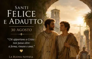 Preghiera ai Santi Felice e Adáutto per la Fede e il Coraggio Preghiera ai Santi Felice e Adautto per la Fede e il Coraggio