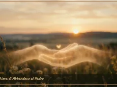 Preghiera di Abbandono al Padre Preghiera di Abbandono al Padre
