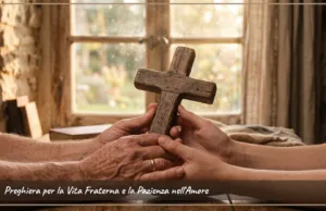 Preghiera per la Vita Fraterna e la Pazienza nell’Amore Preghiera per la Vita Fraterna e la Pazienza nell'Amore