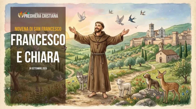 30 settembre - Novena di San Francesco - Francesco e Chiara 30 settembre - Novena di San Francesco - Francesco e Chiara