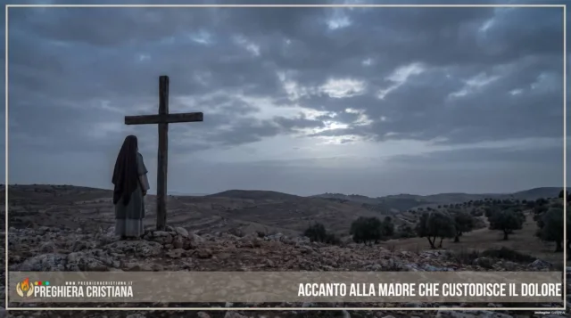 Accanto alla Madre che custodisce il dolore Accanto alla Madre che custodisce il dolore