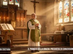 Il primato della grazia: preghiera di conversione del cuore Il primato della grazia: preghiera di conversione del cuore