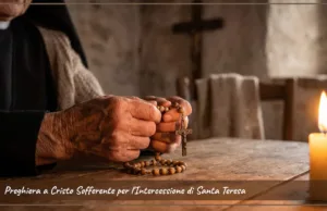 Don Lucio D’Abbraccio – Preghiera a Cristo Sofferente per l’intercessione di Santa Teresa Preghiera a Cristo Sofferente per l'Intercessione di Santa Teresa