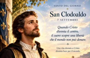 Preghiera a San Clodoaldo per la libertà del cuore Preghiera a San Clodoaldo per la libertà del cuore