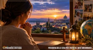 Preghiera della sera per l’inizio del mese missionario Preghiera della sera per l’inizio del mese missionario