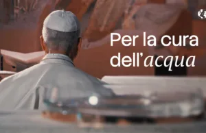 Prega con il Papa – Preghiera di Papa Leone XIV “Per la cura dell’acqua” – Settembre 2026 Preghiera di Papa Leone XIV "Per la cura dell’acqua" - Settembre 2026
