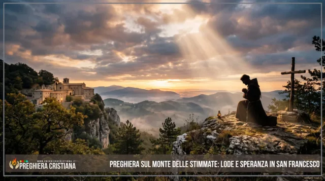 Preghiera sul Monte delle Stimmate- Lode e Speranza in San Francesco Preghiera sul Monte delle Stimmate: Lode e Speranza in San Francesco
