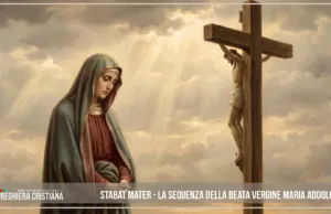 Stabat Mater – La Sequenza della Beata Vergine Maria Addolorata Stabat Mater - La Sequenza della Beata Vergine Maria Addolorata