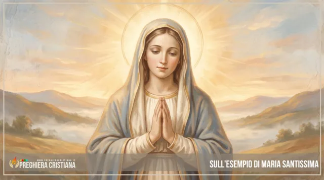 Sull'esempio di Maria Santissima Sull'esempio di Maria Santissima