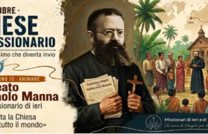 15 ottobre – Mese Missionario – Animare (Beato Paolo Manna) 15 ottobre - Mese Missionario - Animare (Beato Paolo Manna)