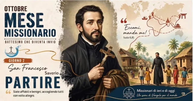2 ottobre - Mese Missionario - Partire (San Francesco Saverio) 2 ottobre - Mese Missionario - Partire (San Francesco Saverio)