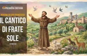 1 ottobre – Novena di San Francesco – Il Cantico di frate Sole Il Cantico di frate Sole