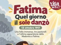 Madonna di Fatima e il Miracolo del Sole: l’ultimo appello alla conversione Madonna di Fatima e il Miracolo del Sole