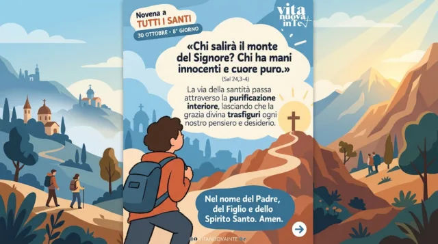Novena a Tutti i Santi – 8° giorno- un cuore puro per vedere Dio Persona in cammino su un sentiero di montagna verso una croce illuminata dal sole, per la novena a Tutti i Santi