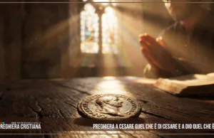Preghiera a Cesare quel che è di Cesare e a Dio quel che è di Dio – 18 ottobre 2026 Preghiera a Cesare quel che è di Cesare e a Dio quel che è di Dio