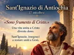 Preghiera a Sant’Ignazio di Antiochia Preghiera a Sant'Ignazio di Antiochia