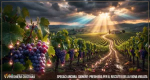 Sposaci ancora, Signore: Preghiera per il riscatto della vigna violata Sposaci ancora, Signore: Preghiera per il riscatto della vigna violata