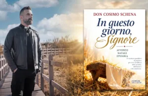 In questo giorno Signore di don Cosimo Schena – Libro Avvento e Natale L'immagine rappresenta don Cosimo a sinistra e la copertina del libro a destra.
