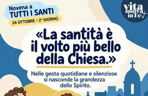 Novena a Tutti i Santi 2026 – 2° giorno: la santità nascosta nel quotidiano Novena a Tutti i Santi – 2° giorno: la santità nascosta nel quotidiano