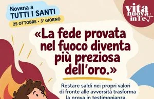 Novena a Tutti i Santi – 3° giorno: la fortezza nella prova Novena a Tutti i Santi – 3° giorno: la fortezza nella prova